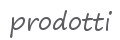 prodotti